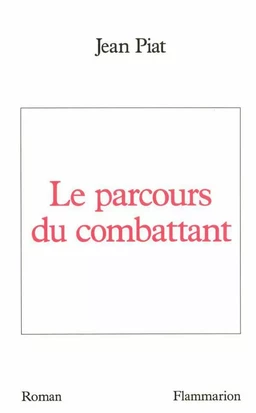 Le parcours du combattant