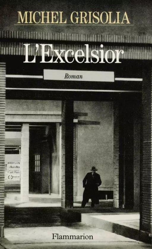 L'Excelsior - Michel Grisolia - Flammarion