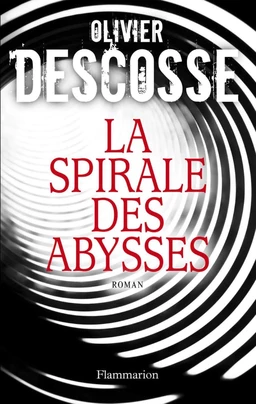 La Spirale des abysses