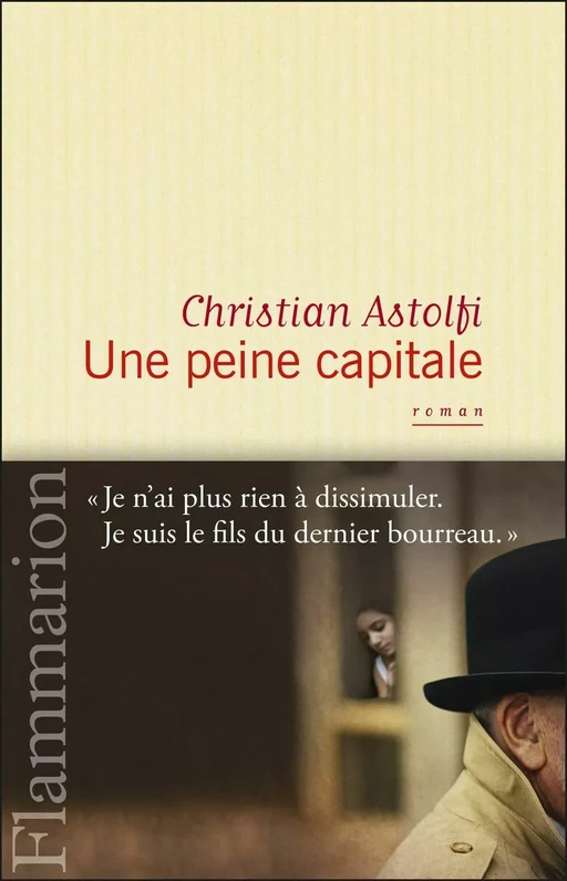 Une peine capitale - Christian Astolfi - Flammarion