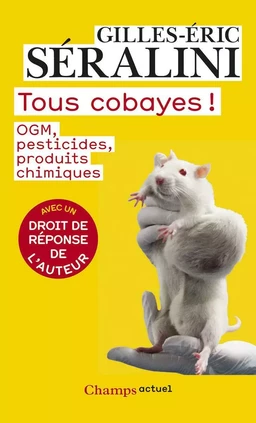 Tous cobayes !