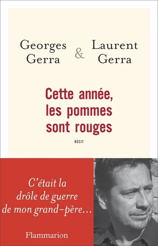 Cette année, les pommes sont rouges - Georges Gerra, Laurent Gerra - Flammarion