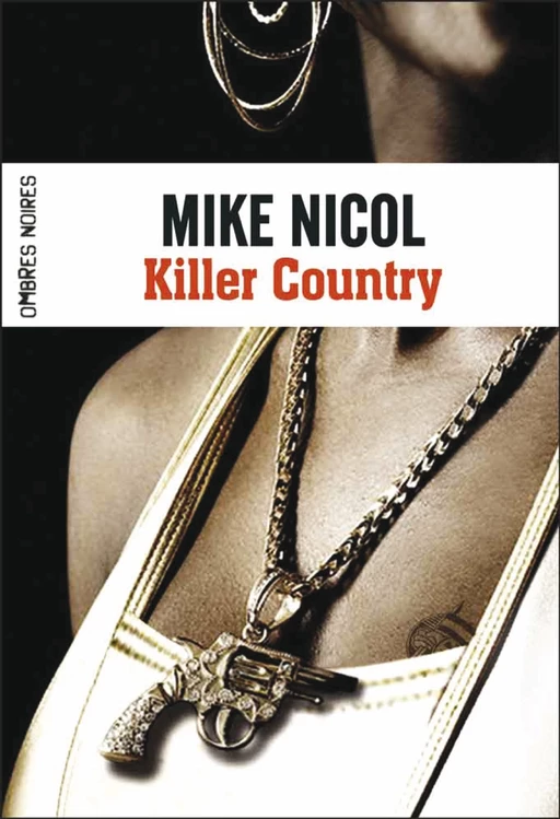 Trilogie de la Vengeance (Tome 2) - Killer Country - Mike Nicol - Flammarion