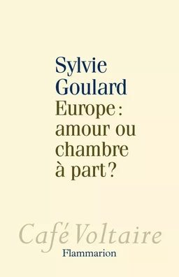 Europe : amour ou chambre à part ?