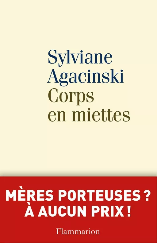 Corps en miettes - Sylviane Agacinski - Flammarion