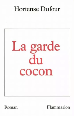 La garde du cocon