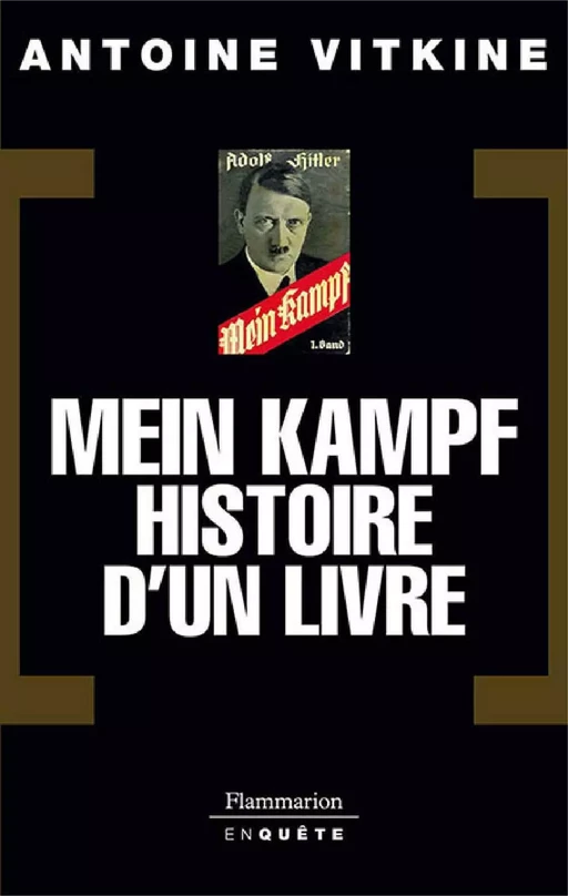 Mein Kampf, histoire d'un livre - Antoine Vitkine - Flammarion