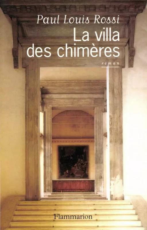 La villa des chimères - Paul Louis Rossi - Flammarion