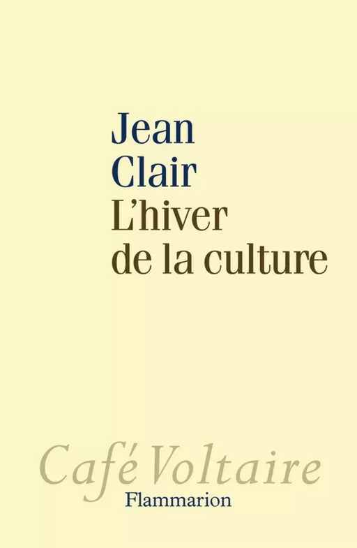 L'hiver de la culture - Jean Clair - Flammarion