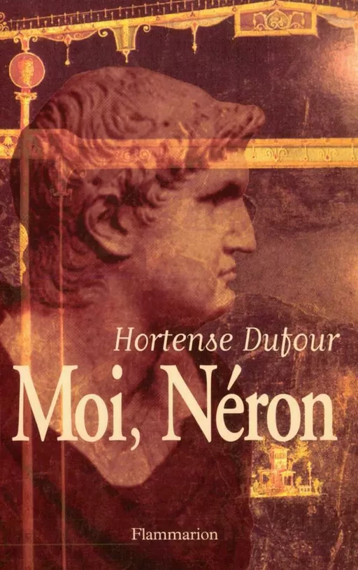 Moi, Néron - Hortense Dufour - Flammarion