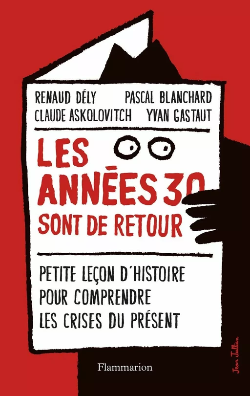 Les années 30 sont de retour - Renaud Dély, Pascal Blanchard, Claude Askolovitch - Flammarion