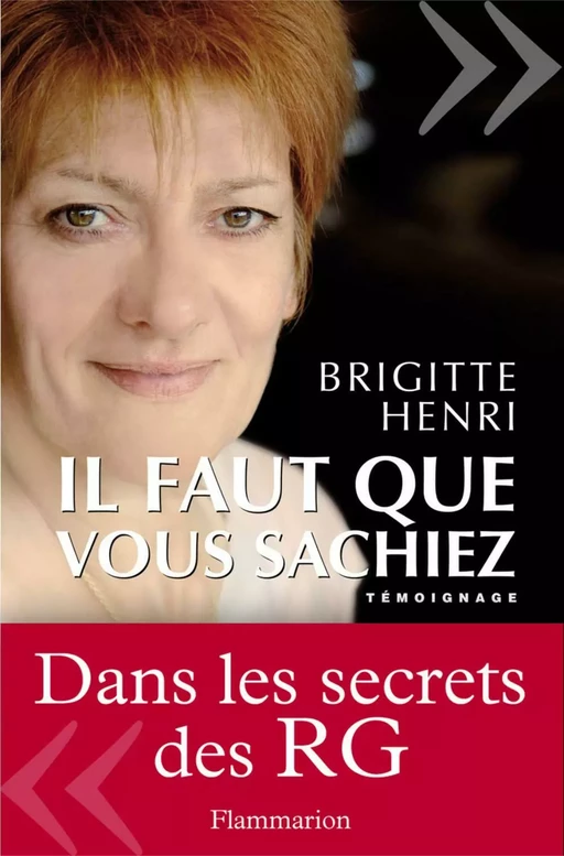 Il faut que vous sachiez... - Brigitte Henri - Flammarion