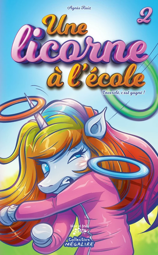 Une licorne à l'école #2 - Agnès Ruiz - Les éditions Victor et Anaïs