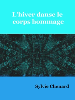 L'hiver danse le corps hommage