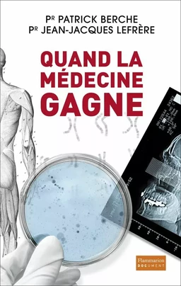 Quand la médecine gagne