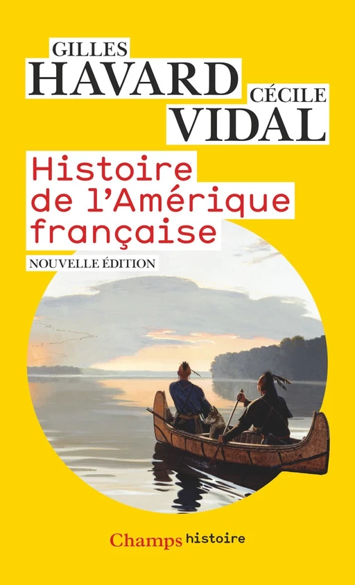 Histoire de l'Amérique française - Gilles Havard, Cécile Vidal - Flammarion