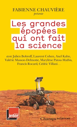 Les grandes épopées qui ont fait la science