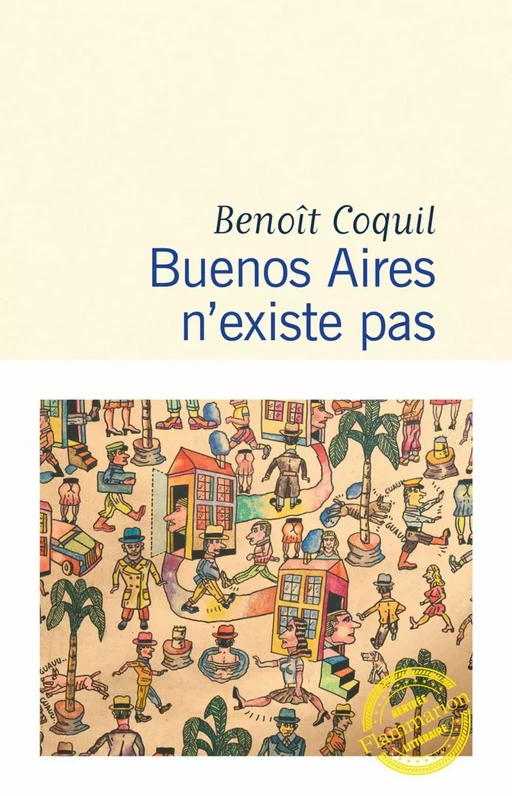 Buenos Aires n’existe pas - Benoît Coquil - Flammarion