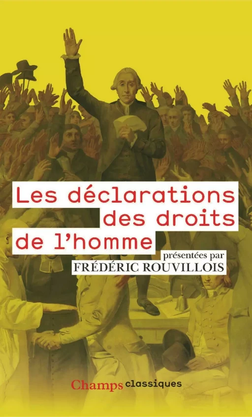 Les déclarations des droits de l'homme - Frédéric Rouvillois - Flammarion