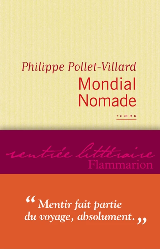 Mondial Nomade - Philippe Pollet-Villard - Flammarion