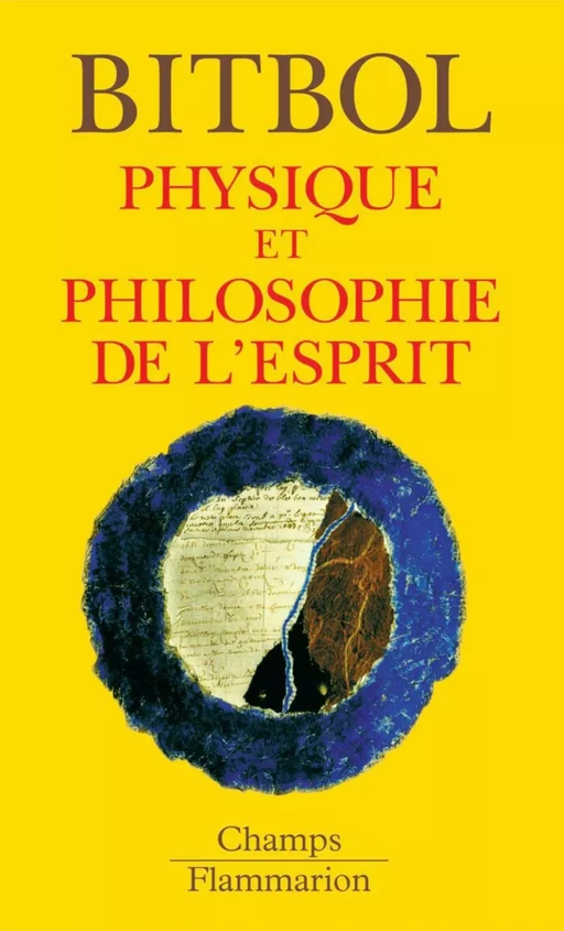 Physique et philosophie de l'esprit - Michel Bitbol - Flammarion