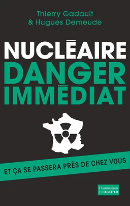 Nucléaire : danger immédiat