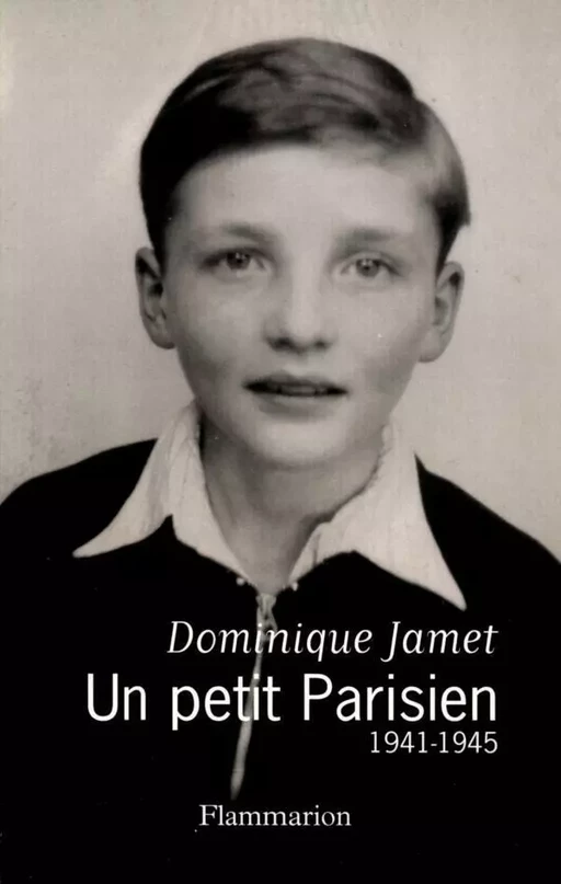 Un petit Parisien - Dominique Jamet - Flammarion