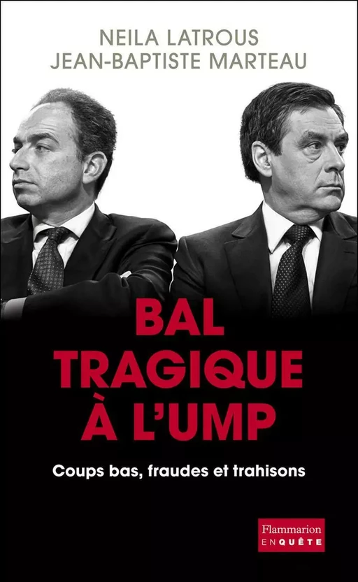 Bal tragique à l’UMP - Neila Latrous, Jean-Baptiste Marteau - Flammarion