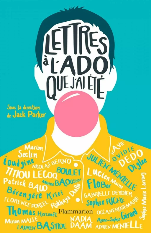 Lettres à l'ado que j'ai été - Jack Parker,  Anonyme - Flammarion