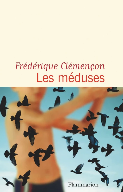 Les Méduses - Frédérique Clémençon - Flammarion