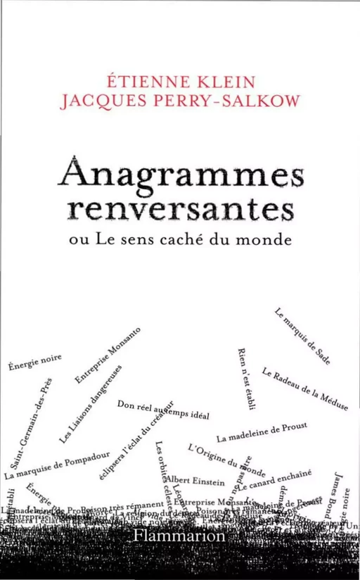 Anagrammes renversantes - Etienne Klein, Jacques Perry-Salkow - Flammarion