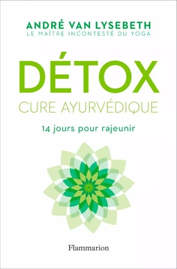 Détox. Cure ayurvédique