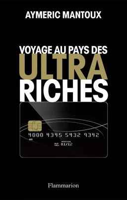 Voyage au pays des ultra-riches