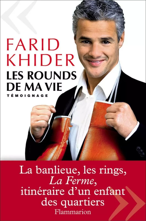 Les Rounds de ma vie - Farid Khider - Flammarion