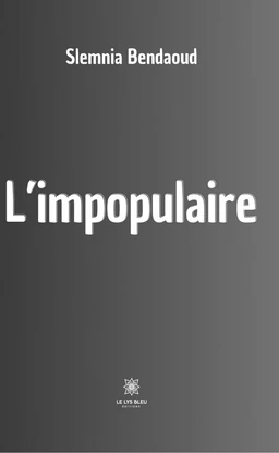 L’impopulaire