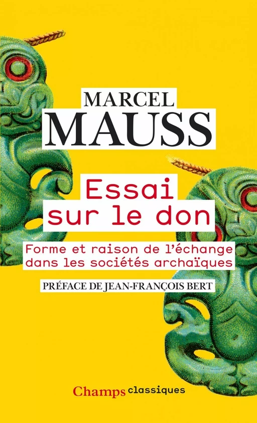 Essai sur le don. Forme et raison de l'échange dans les sociétés archaïques - Marcel Mauss - Flammarion