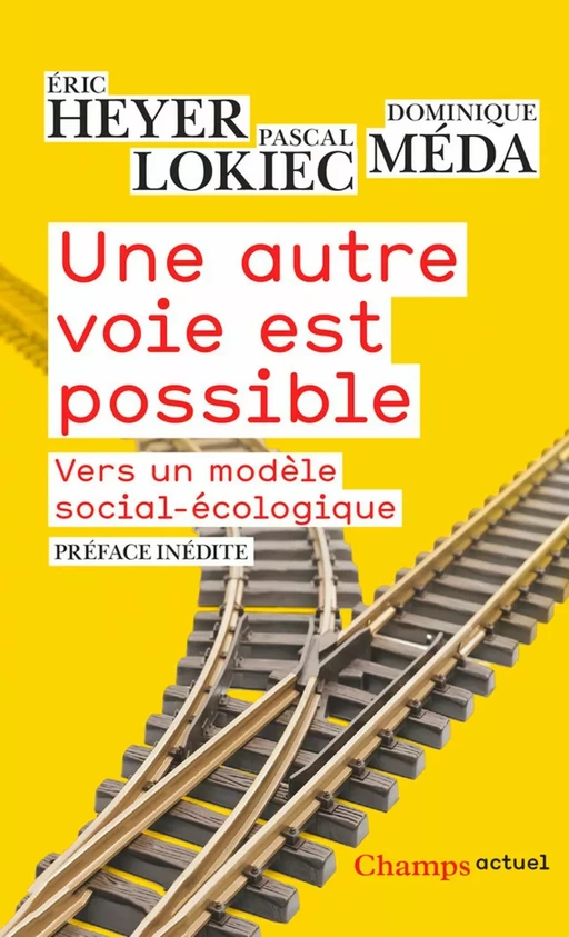 Une autre voie est possible - Éric Heyer, Pascal Lokiec, Dominique Méda - Flammarion