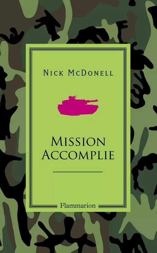 Mission Accomplie - Nick McDonell - Flammarion