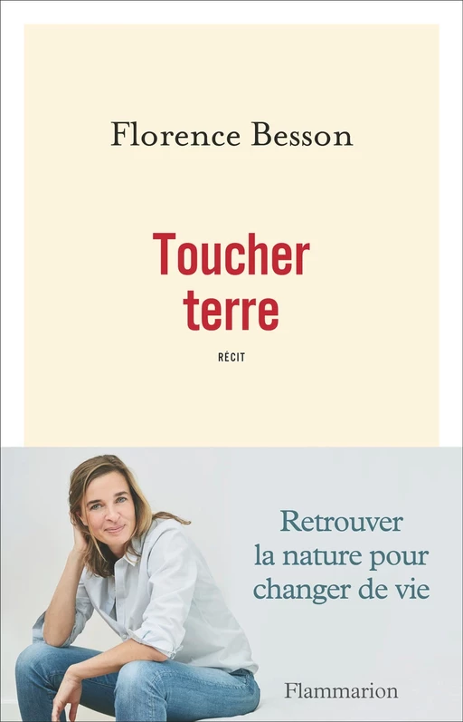 Toucher terre - Florence Besson - Flammarion