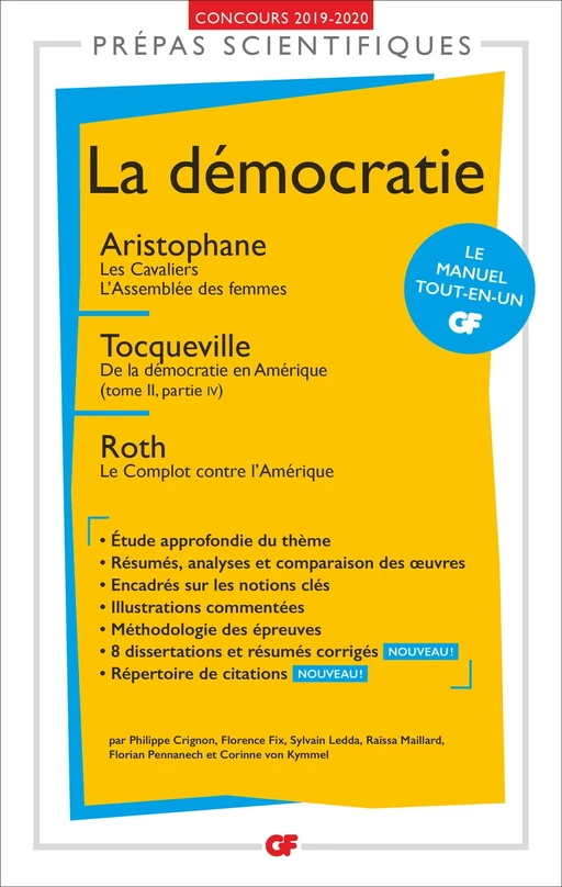 La démocratie - Prépas scientifiques 2019-2020 : Aristophane, Les Cavaliers. L'Assemblée des femmes - Tocqueville, De la démocratie en Amérique - Roth, Le Complot contre l'Amérique - Philippe Crignon, Florence Fix, Sylvain Ledda, Raïssa Maillard, Florian Pennanech, Corinne von Kymmel-Zimmermann,  Collectif - Flammarion