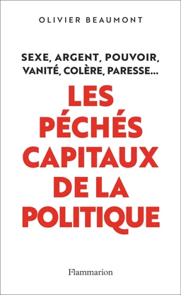 Les péchés capitaux de la politique