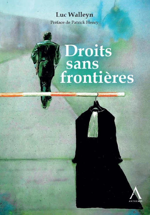 Droits sans frontières - Luc Walleyn - Anthemis