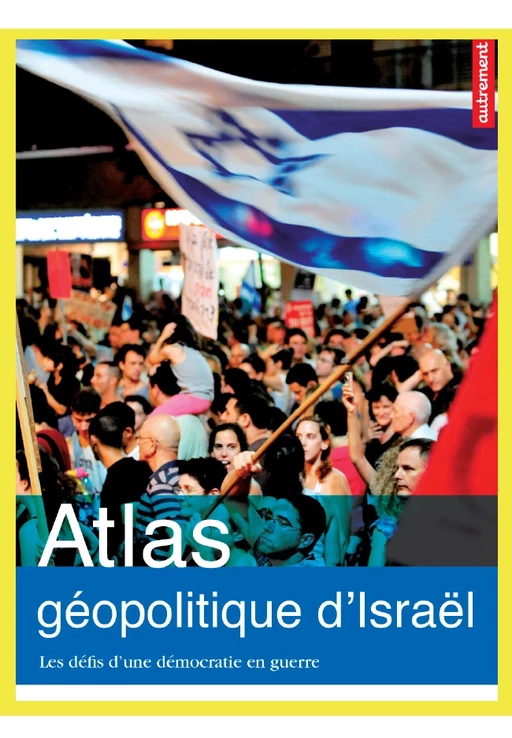 Atlas géopolitique d'Israël (enrichi avec des vidéos) - Frédéric Encel - Autrement