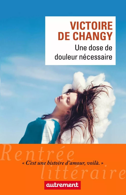 Une dose de douleur nécessaire - Victoire de Changy - Autrement