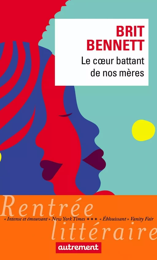 Le cœur battant de nos mères - Brit Bennett - Autrement