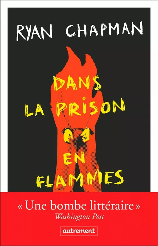 Dans la prison en flammes - Ryan Chapman - Autrement