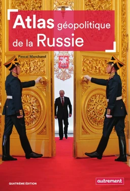 Atlas géopolitique de la Russie