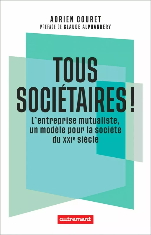 Tous sociétaires ! - Adrien Couret - Autrement