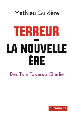 Terreur. La nouvelle ère