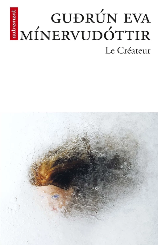 Le Créateur - Gudrun Eva Minervudottir - Autrement